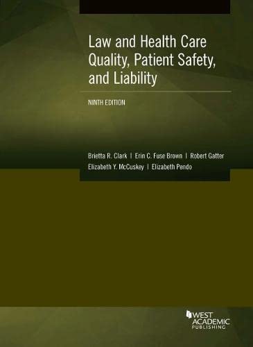 Beispielbild fr Law And Health Care Quality, Patient Safety, And Liability zum Verkauf von Revaluation Books