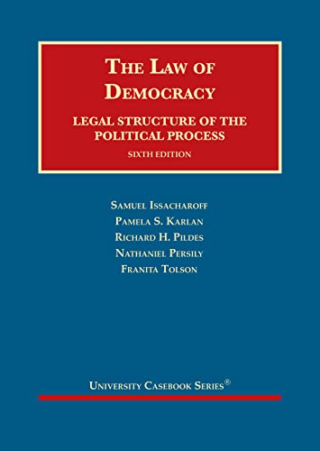 Beispielbild fr The Law of Democracy, Legal Structure of the Political Process (University Casebook Series) zum Verkauf von BooksRun