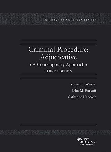 Beispielbild fr Criminal Procedure: Adjudicative, A Contemporary Approach (Interactive Casebook Series) zum Verkauf von BooksRun