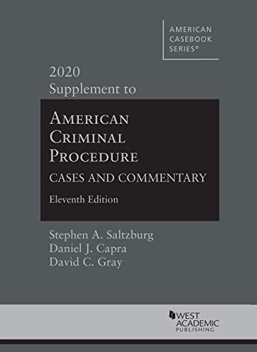 Imagen de archivo de American Criminal Procedure: Cases and Commentary, 11th, 2020 Supplement (American Casebook Series) a la venta por Your Online Bookstore