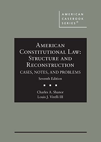 Beispielbild fr American Constitutional Law: Structure and Reconstruction, Cases, Notes, and Problems (American Casebook Series) zum Verkauf von BooksRun