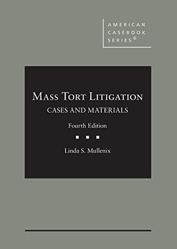 Imagen de archivo de Mass Tort Litigation: Cases and Materials (American Casebook Series) a la venta por BarristerBooks