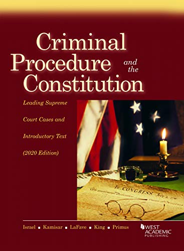 Stock image for Criminal Procedure and the Constitution, Leading Supreme Court Cases and Introductory Text, 2020 (American Casebook Series) for sale by Textbooks_Source