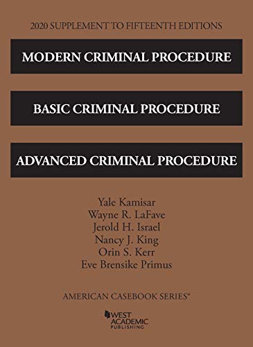 Imagen de archivo de Modern Criminal Procedure, Basic Criminal Procedure, and Advanced Criminal Procedure, 15th, 2020 Supplement (American Casebook Series) a la venta por BooksRun