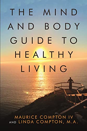 Stock image for The Mind and Body Guide to Healthy Living for sale by Chiron Media