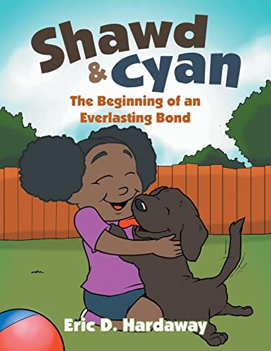 Stock image for Shawd & Cyan: The Beginning of an Everlasting Bond for sale by Chiron Media