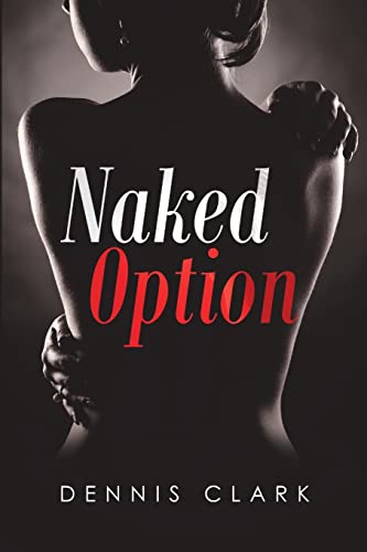 Imagen de archivo de Naked Option a la venta por Books From California