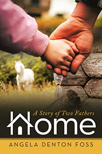 Stock image for Home: A Story of Two Fathers for sale by Chiron Media