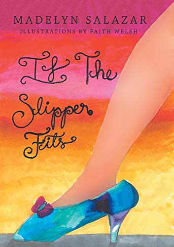 Stock image for If The Slipper Fits for sale by Lucky's Textbooks