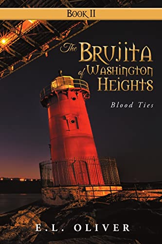 Beispielbild fr The Brujita of Washington Heights: Book II Blood Ties zum Verkauf von Chiron Media