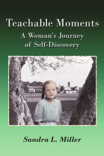 Stock image for Teachable Moments : A Woman's Journey of Self-Discovery for sale by Better World Books