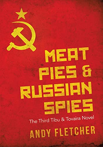 Stock image for Meat Pies & Russian Spies: The Third Tibu & Tovaira Novel for sale by California Books