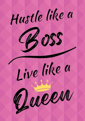 Beispielbild fr Hustle Like A Boss, Live Like A Queen - Motivational/Inspirational Quote Journal (A5) 100 lined pages zum Verkauf von Chiron Media