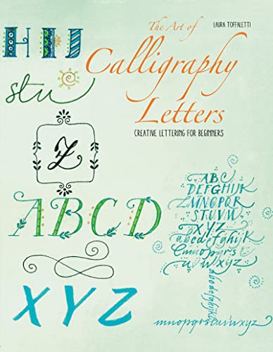 The Art of Calligraphy Letters: Creative Lettering for Beginners  (Paperback)