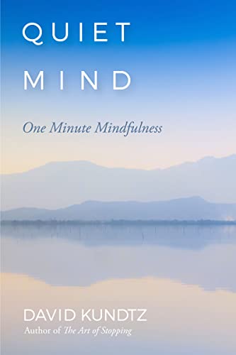 Beispielbild fr Quiet Mind : One Minute Mindfulness zum Verkauf von Better World Books