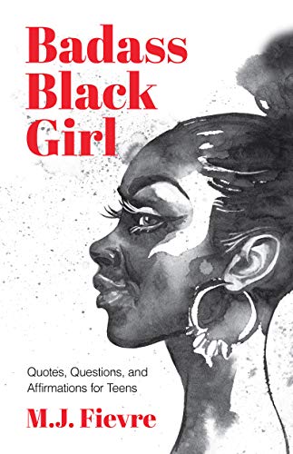 9781684812738: Badass Black Girl: Quotes, Questions, and Affirmations for Teens (Gift for teenage girl)