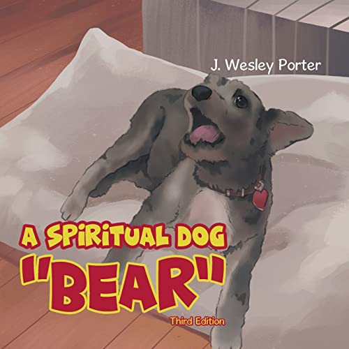 Stock image for A Spiritual Dog "Bear" for sale by Lucky's Textbooks