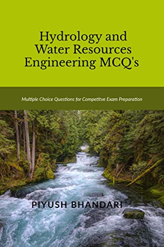 Beispielbild fr Hydrology and Water Resources Engineering MCQ's: Multiple Choice Questions for Competitive Exam Preparation zum Verkauf von Books Puddle