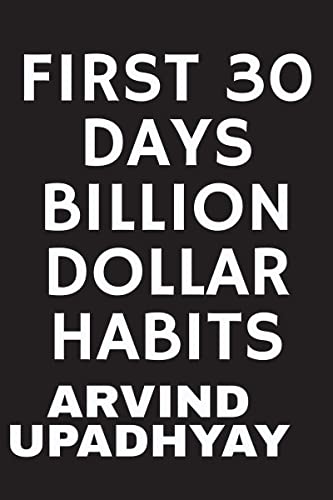Beispielbild fr FIRST 30 DAYS BILLION DOLLAR HABITS zum Verkauf von Books Puddle