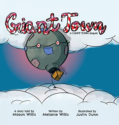 Imagen de archivo de Giant Town: A Candy Town Sequel a la venta por PlumCircle
