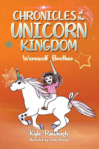 Beispielbild fr Chronicles of the Unicorn Kingdom: Werewolf Brother zum Verkauf von WorldofBooks