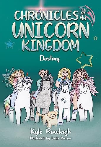 Beispielbild fr Chronicles of the Unicorn Kingdom : Destiny zum Verkauf von GreatBookPrices