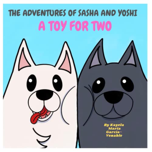 Imagen de archivo de The Adventures of Sasha and Yoshi: Toy for Two a la venta por PlumCircle