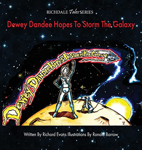 Stock image for Dewey Dandee Hopes To Storm The Galaxy for sale by GreatBookPrices