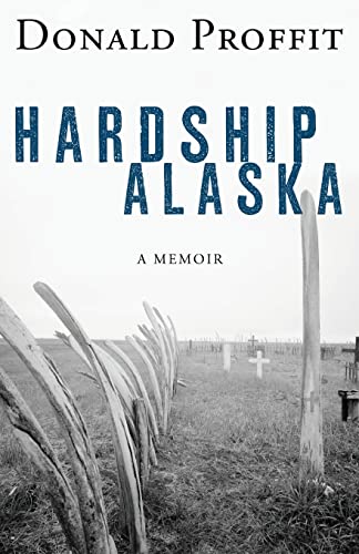 Beispielbild fr Hardship Alaska zum Verkauf von BooksRun