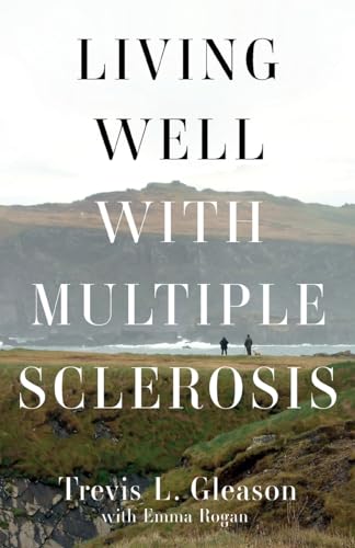 Beispielbild fr Living Well with Multiple Sclerosis zum Verkauf von Books From California
