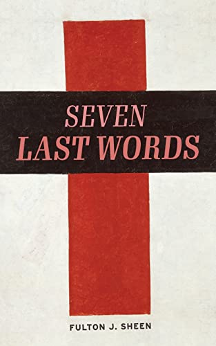 Stock image for The Seven Last Words for sale by GreatBookPrices