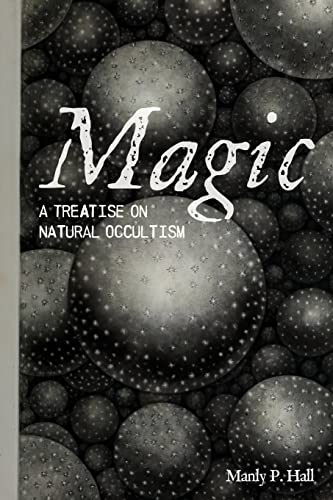 Beispielbild fr Magic: A Treatise on Natural Occultism zum Verkauf von GF Books, Inc.