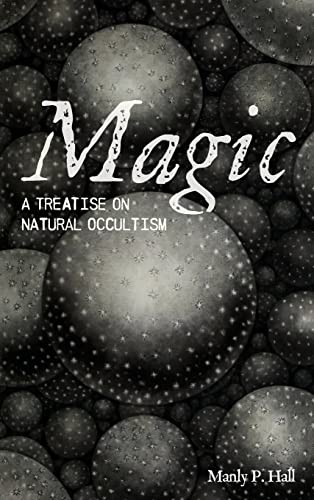 9781684930463: Magic: A Treatise on Natural Occultism