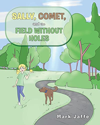 Stock image for Sally, Comet, And The Field Without Holes for sale by GreatBookPrices