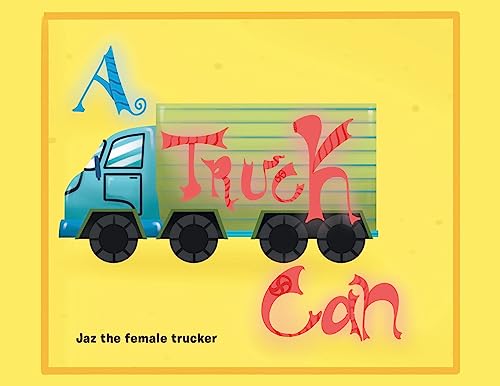 Beispielbild fr A Truck Can zum Verkauf von GreatBookPrices