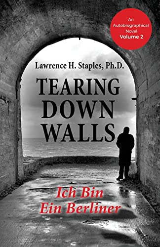 9781685030643: Tearing Down Walls: Ich Bin Ein Berliner