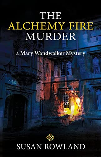 Imagen de archivo de The Alchemy Fire Murder: a Mary Wandwalker Mystery a la venta por GreatBookPrices