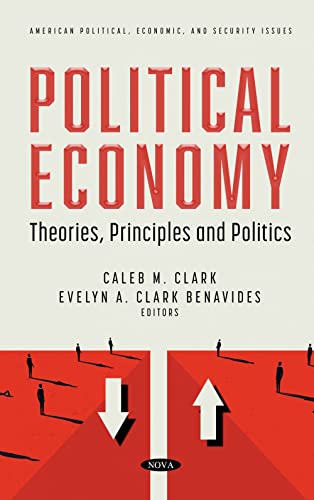 Imagen de archivo de Political Economy : Theories, Principles and Politics a la venta por GreatBookPrices