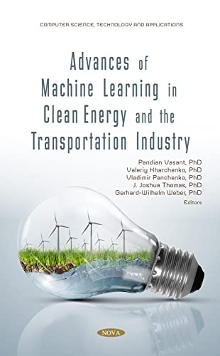 Imagen de archivo de Advances of Machine Learning in Clean Energy and the Transportation Industry a la venta por GreatBookPrices