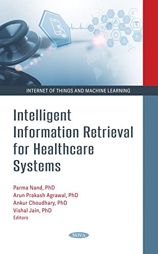 9781685073015: Intelligent Information Retrieval for Healthcare Systems