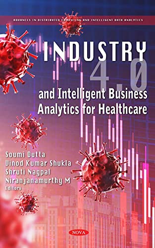 Stock image for Industry 4.0 And Intelligent Business Analytics For Healthcare for sale by GreatBookPrices