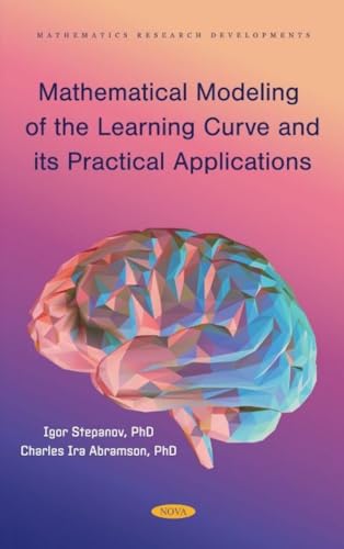 Stock image for Mathematical Modeling of the Learning Curve and Its Practical Applications for sale by GreatBookPrices