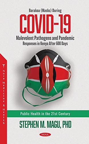 Stock image for Barakoa Masks During Covid 19 : Malevolent Pathogens and Pandemic Responses in Kenya After 600 Days for sale by GreatBookPrices