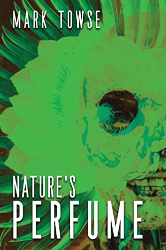 Stock image for Nature's Perfume (Paperback) for sale by Book Depository International