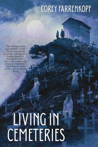 Imagen de archivo de Living in Cemeteries a la venta por GreatBookPrices