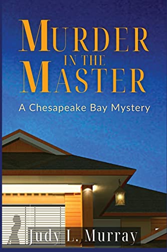 Stock image for Murder in the Master: A Chesapeake Bay Mystery for sale by The Maryland Book Bank