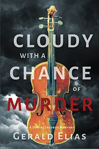 Stock image for Cloudy with a Chance of Murder: A Daniel Jacobus Mystery for sale by Jenson Books Inc