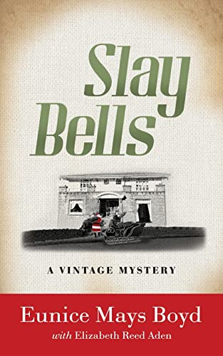 Beispielbild fr Slay Bells: A Vintage Mystery zum Verkauf von Blue Vase Books