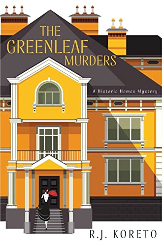 Stock image for The Greenleaf Murders: A Historic Homes Mystery for sale by SecondSale