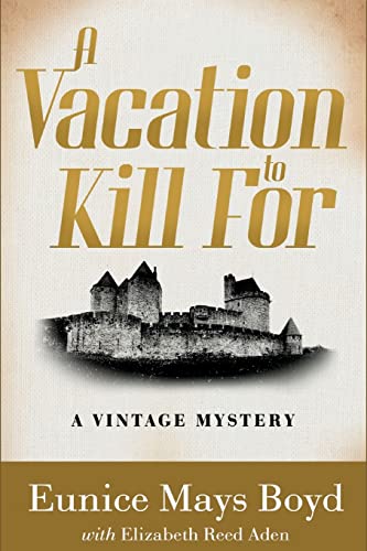 Beispielbild fr A Vacation to Kill For: A Vintage Mystery zum Verkauf von SecondSale